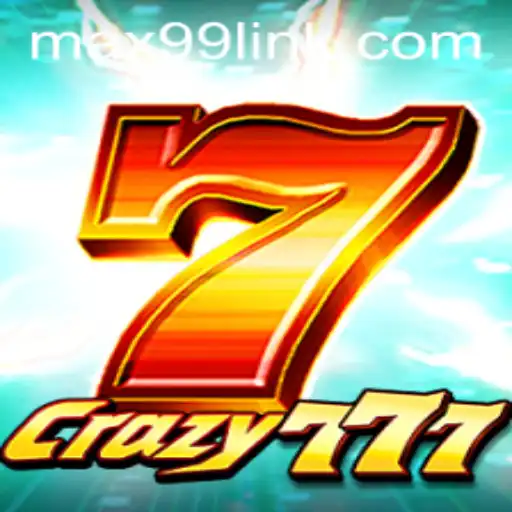 Exploring Crazy777: The Game That Keeps You on the Edge with MAX99