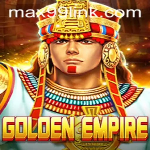 GoldenEmpire: A Comprehensive Guide to Conquering with MAX99