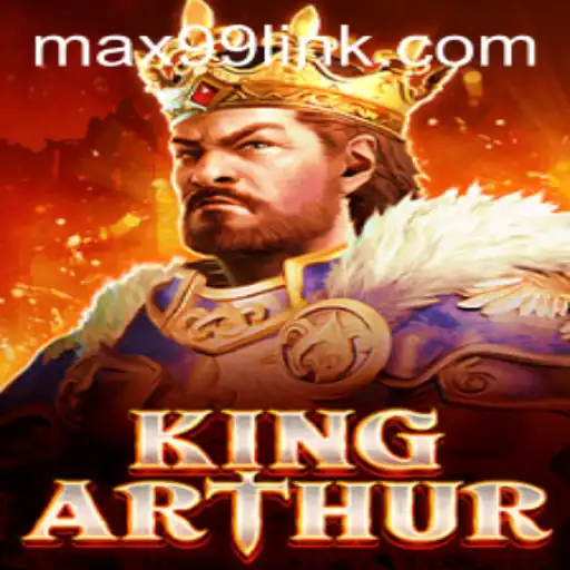 Embark on an Epic Journey with KingArthur: Unleash the Power of MAX99